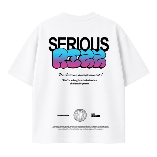 Serious Rizz T-Shirt - Underrated